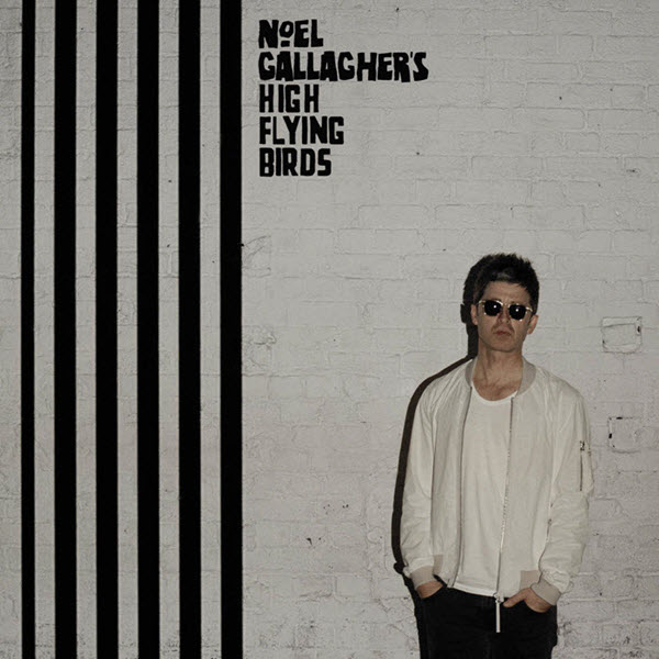 2015: Noel Gallagher's High Flying Birds - Chasing Yesterday
