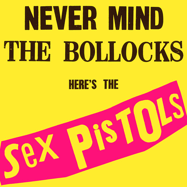 cover of Never Mind The Bollocks, Here's The Sex Pistols